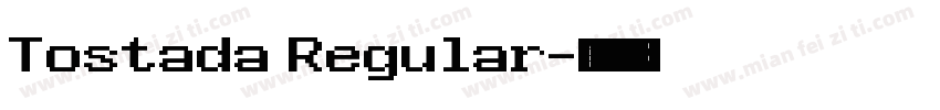 Tostada Regular字体转换